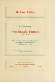 Cover of: ... Tercentenary of New England families, 1620-1920: a record of the achievements of her people in the making of commonwealths and the founding of a nation