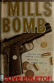 Cover of: The Mills bomb by Clive Egleton