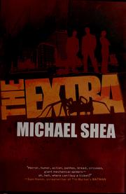 Cover of: The extra by Michael Shea