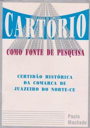 Cover of: CARTÓRIO COMO FONTE DE PESQUISA