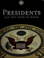 Cover of: Presidents: every question answered, everything you could possibly want to know about the nation's chief executives