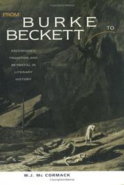 Cover of: From Burke to Beckett: ascendancy, tradition and betrayal in literary history