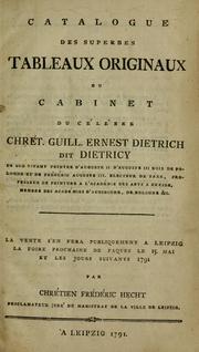 Catalogue des superbes tableaux originaux du cabinet du célèbre Chrét. Guill. Ernest Dietrich, dit Dietricy by Christian Friedrich Hecht