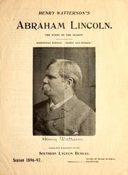 Cover of: Henry Watterson's Abraham Lincoln: the event of the season : additional subject, "Money and morals."