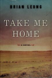 Take me home by Brian Leung