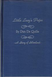 Little Lucy's Papa by Dan Dequille