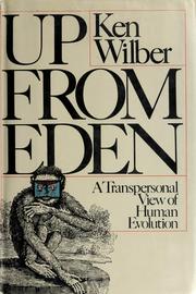 Cover of: Up from Eden: a transpersonal view of human evolution