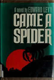 Cover of: Came a spider | Edward Levy