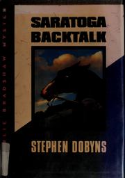 Cover of: Saratoga backtalk by Stephen Dobyns