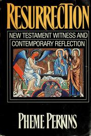 Cover of: Resurrection: New Testament witness and contemporary reflection