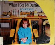 Cover of: When I see my dentist