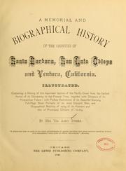 Cover of: A memorial and biographical history of the counties of Santa Barbara, San Luis Obispo and Ventura, California ... by Storke, Yda (Addis) Mrs