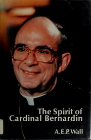 Cover of: The spirit of Cardinal Bernardin