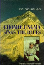 Cover of: Chomolungma Sings the Blues: Travels Round Everest (Travel Literature)