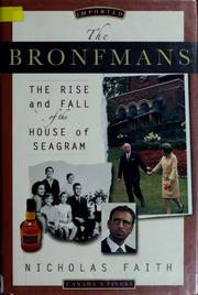 Cover of: The Bronfmans: the rise and fall of the house of Seagram