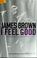 Cover of: I feel good