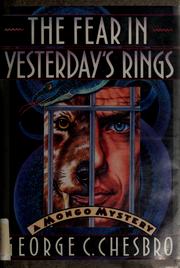 Cover of: The fear in yesterday's rings by George C. Chesbro