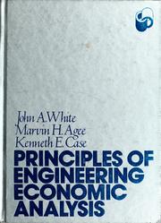 Cover of: Principles of engineering economic analysis | White, John A.