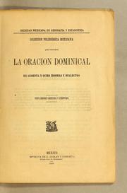 Coleccion polidiómica mexicana que contiene la oracion dominical en sesenta y ocho idiomas y dialectos by Sociedad Mexicana de Geografía y Estadística