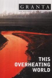 Cover of: This Overheating World (Granta: The Magazine of New Writing)