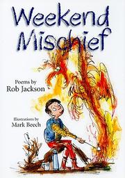 Cover of: Weekend mischief by Robert Bradley Jackson