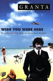 Cover of: GRANTA 91: WISH YOU WERE HERE