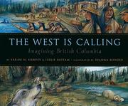 Cover of: The West is calling: imagining British Columbia