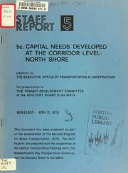 Cover of: Capital needs developed at the corridor levels: north shore