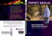 Cover of: Bagaimana Aku Bertahan by Pipiet Senja