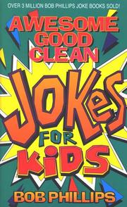 Cover of: Awesome Good Clean Jokes For Kids by Phillips, Bob
