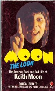 Moon the Loon by Dougal Butler, Chris Trengove, Peter Lawrence