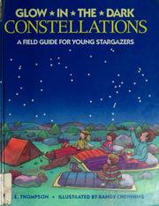 Cover of: Glow-in-the-dark constellations: a field guide for young stargazers