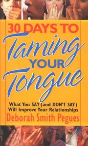 Cover of: 30 Days to Taming Your Tongue by Deborah Smith Pegues