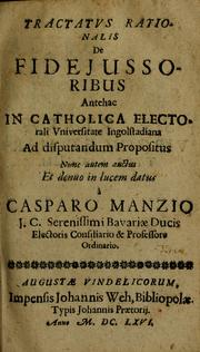 Cover of: Tractatus rationalis de fidejussoribus antehac in Catholica Electorali Vniversitate Ingolstadiana ad disputandum propositus