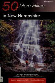 Cover of: 50 more hikes in New Hampshire: day hikes and backpacking trips from Mount Monadnock to Mount Magalloway
