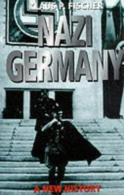 Cover of: Nazi Germany by Klaus Fischer, Klaus Fischer