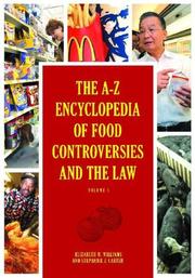Cover of: The A-Z encyclopedia of food controversies and the law by Elizabeth M. Williams