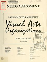 Cover of: Needs assessment: midtown cultural district: visual arts organizations: survey results