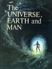 Cover of: The universe, earth, and man.
