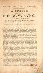 Cover of: The Union; past, present, and future by Eaton, William W.