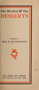 Cover of: One hundred & one desserts by May E. Southworth