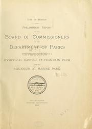 Preliminary report of the Board of Commissioners of the Department of Parks with plans and estimates for a zoological garden at Franklin Park and an aquarium at Marine Park by Boston (Mass.). Dept. of Parks.