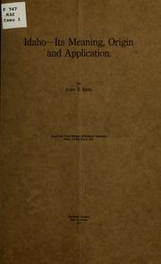 Idaho, its meaning, origin and application by Rees, John E.