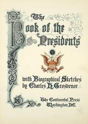 Cover of: The book of the presidents: with biographical sketches