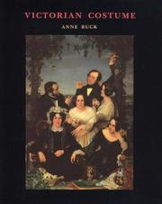 Cover of: Victorian costume and costume accessories by Anne Buck