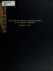 Generation and testing of random numbers of an arbitrary distribution by Norman A. Vaa