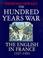 Cover of: Hundred Years War the English In France
