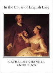 Cover of: In the Cause of English Lace by Anne Buck, C.C. Channer, Catherine Channer