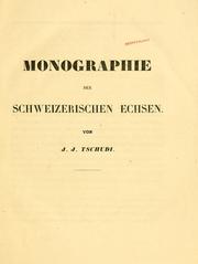 Cover of: Monographie der schweizerischen Echsen by Johann Jakob von Tschudi