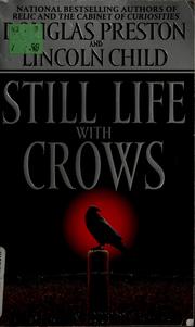 Cover of: Still life with crows by Douglas Preston